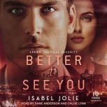 Better to See You, Isabel Jolie