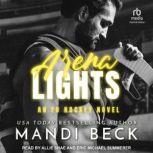 Arena Lights, Mandi Beck