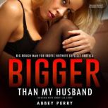Big Rough Man for Erotic Hotwife Expl..., Abbey Perry