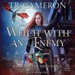 Witch With An Enemy, TR Cameron