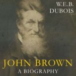 John Brown, W. E. B. Du Bois