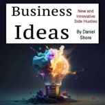 Business Ideas, Daniel Shore