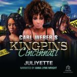 Carl Webers Kingpins Cincinnati, Juliyette