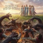 The Gospel of Steven Sheets, Steven Sheets