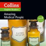 Amazing Medical People, Collins