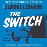 The Switch, Elmore Leonard