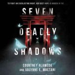 Seven Deadly Shadows, Courtney Alameda