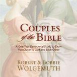 Couples of the Bible, Robert and Bobbie Wolgemuth