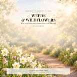 WEEDS WILDFLOWERS What Every Coupl..., Julius Kehinde