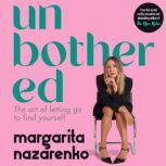 Unbothered, Margarita Nazarenko