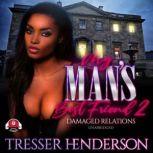 My Mans Best Friend II, Tresser Henderson