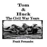 Tom  Huck Volume 1, Frank Fernandes