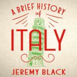 A Brief History of Italy, Jeremy Black