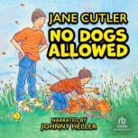 No Dogs Allowed, Jane Cutler