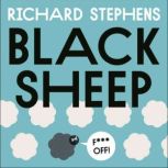 Black Sheep The Hidden Benefits of B..., Richard Stephens