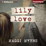 Lily Love, Maggi Myers