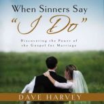 When Sinners Say I Do, Dave Harvey