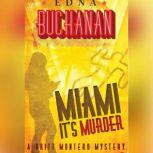 Miami, Its Murder, Edna Buchanan