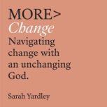 More Change, Sarah Yardley