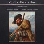 My Grandfathers Hare, Alexandre Dumas