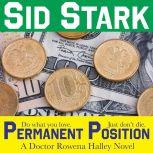 Permanent Position, Sid Stark