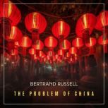 The Problem of China, Bertrand Russell