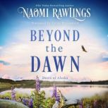 Beyond the Dawn, Naomi Rawlings