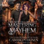 Mastering Mayhem, Carrie Pulkinen