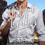 He Said Together, Ruth Cardello
