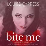 Bite Me, Louise Cypress