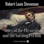 Story of the Physician and the Sarato..., Robert Louis Stevenson
