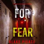 For Fear A Morgan Cross FBI Suspense..., Blake Pierce