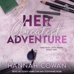 Her Greatest Adventure, Hannah Cowan