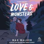 Love and Monsters, Max Walker