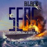 Black Seas, T.K. Blackwood