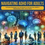 Navigating ADHD for Adults, Phoenix J. Waldren