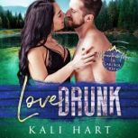 Love Drunk, Kali Hart