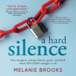 A Hard Silence, Melanie Brooks