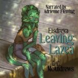 Eisdreya Leaving Lazea, D.C. McAndrews