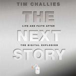 The Next Story, Tim Challies