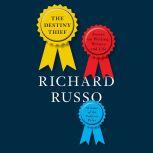 The Destiny Thief Essays on Writing, Writers and Life, Richard Russo