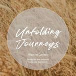 Unfolding Journeys, The Universal Conscious Community