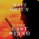 The Last Stand, Matt Braun