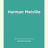 Herman Melville, Elizabeth Hardwick