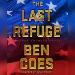The Last Refuge, Ben Coes