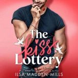 The Kiss Lottery, Ilsa MaddenMills