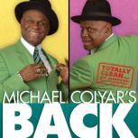Michael Colyars Back, Michael Colyar