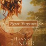 Never Forgotten, Hannah Linder