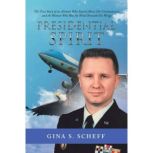 Presidential Spirit, Gina S Scheff