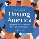 Unsung America, Prerna Lal